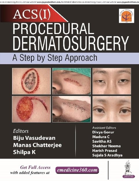 Procedural Dermatosurgery—A Step by Step Approach