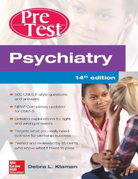 Psychiatry PreTest Self-Assessment And Review, 14th Edition.