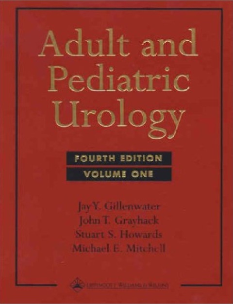 Adult and Pediatric Urology (3-Volume Set).