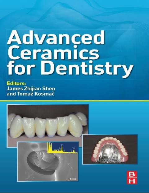 Advanced Ceramics for Dentistry.