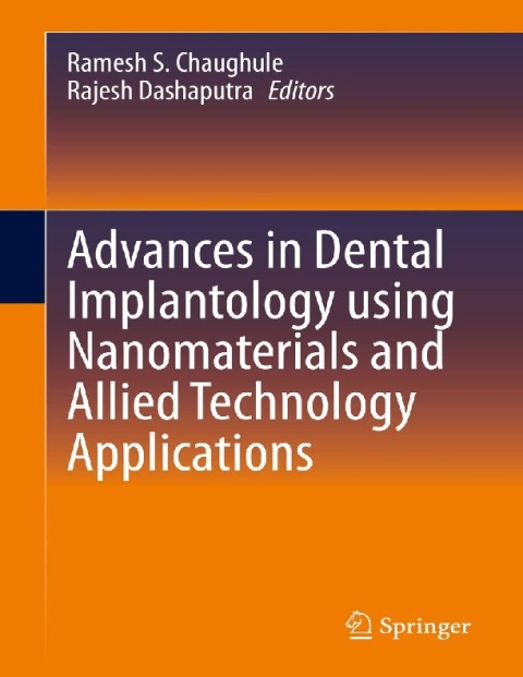 Advances in Dental Implantology using Nanomaterials and Allied Technology Applications.