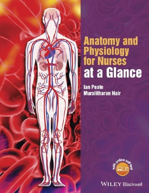 Anatomy and Physiology for Nurses at a Glance (At a Glance (Nursing and Healthcare)).