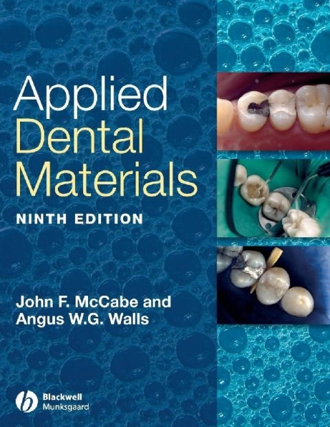 Applied Dental Materials, 9th Edition.