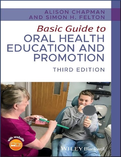 Basic Guide to Oral Health Education and Promotion (Basic Guide Dentistry Series).
