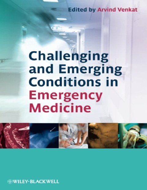 Challenging and Emerging Conditions in Emergency Medicine.