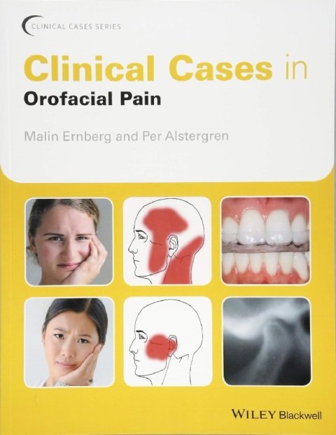 Clinical Cases in Orofacial Pain (Clinical Cases (Dentistry)).