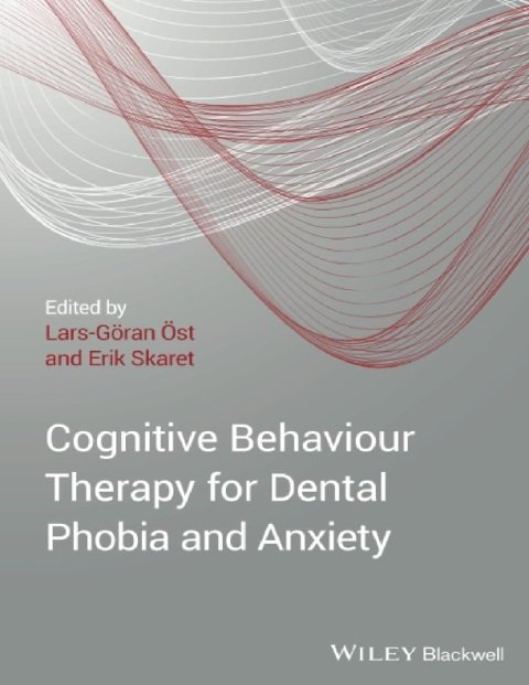 Cognitive Behavioral Therapy for Dental Phobia and Anxiety.