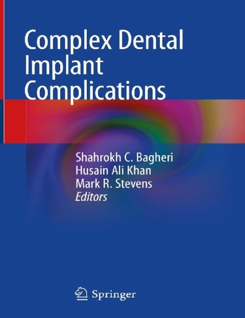 Complex Dental Implant Complications.