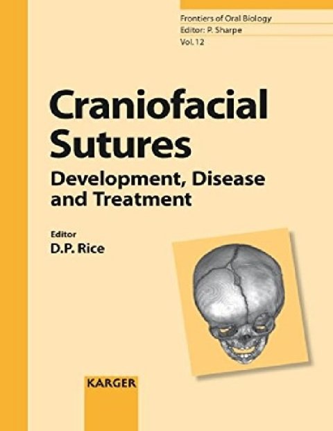 Craniofacial Sutures Development, Disease and Treatment (Frontiers of Oral Biology).