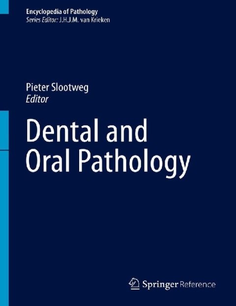 Dental and Oral Pathology (Encyclopedia of Pathology).