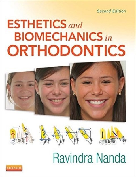 Esthetics and Biomechanics in Orthodontics 2nd Edition.