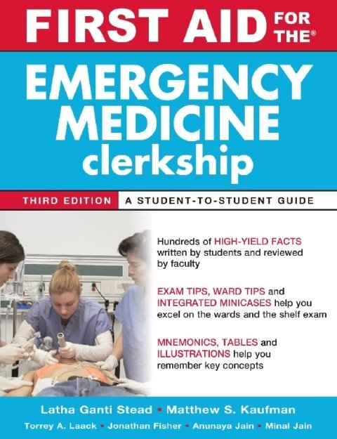 First Aid for the Emergency Medicine Clerkship, Third Edition (First Aid Series).