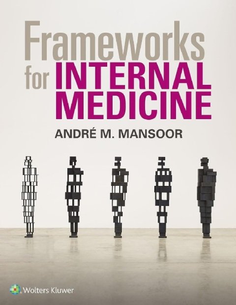 Frameworks for Internal Medicine.