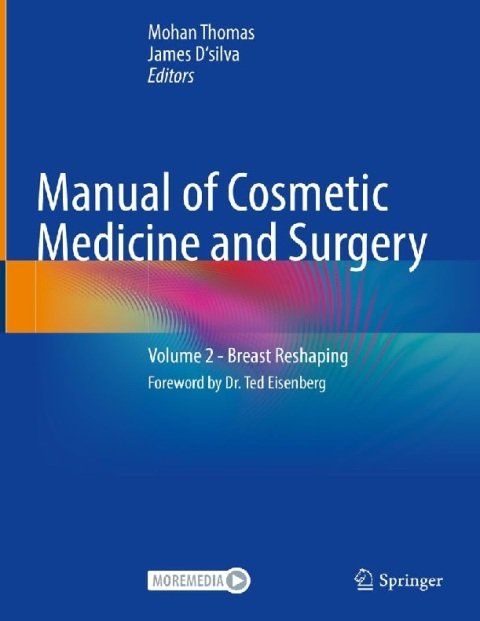 Manual of Cosmetic Medicine and Surgery Volume 2 - Breast Reshaping.