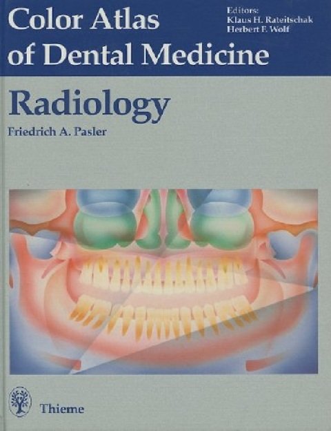 Radiology (Color Atlas of Dental Medicine, Vol 5).