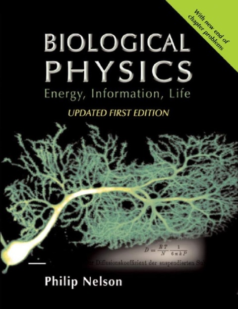 Biological Physics Energy, Information, Life