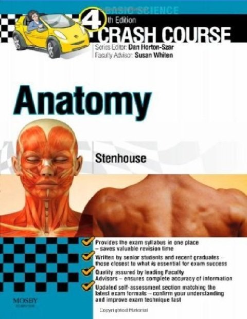 Crash Course Anatomy, 4e [Paperback] [2012] 4 Ed. Louise Stenhouse BSc(Hons) MBChB(Hons).