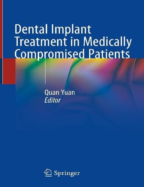 Dental Implant Treatment in Medically Compromised Patients.