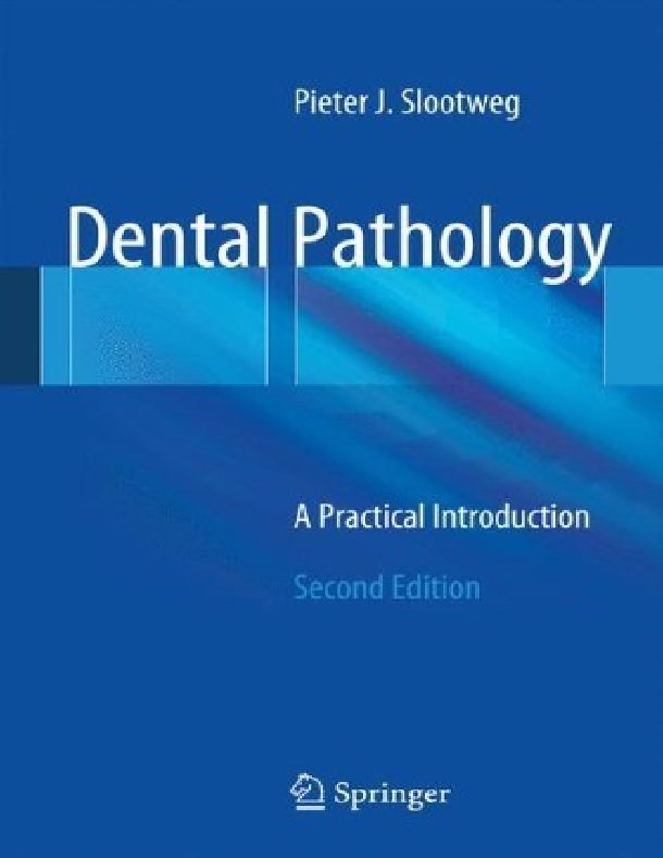Dental Pathology A Practical Introduction 2nd Edition.