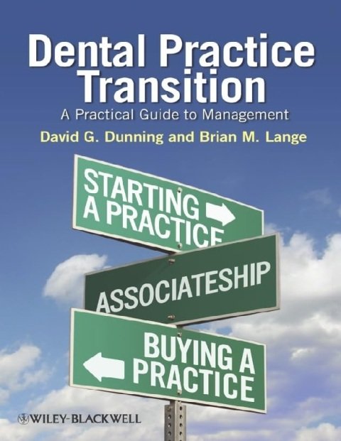 Dental Practice Transition A Practical Guide to Management.