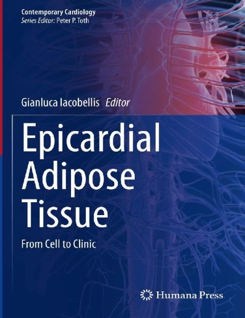 Epicardial Adipose Tissue From Cell to Clinic (Contemporary Cardiology).