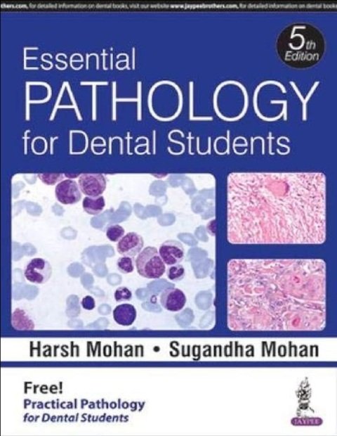 Essential Pathology for Dental Students.