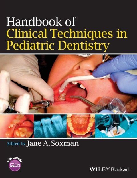 Handbook of Clinical Techniques in Pediatric Dentistry.