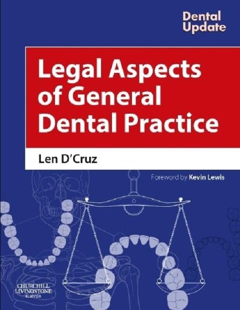 Legal Aspects of General Dental Practice (Dental Update).