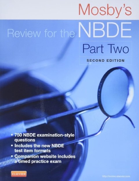 Mosby's Review for the NBDE Part II (Mosby's Review for the Nbde Part 2 (National Board Dental Examination)).