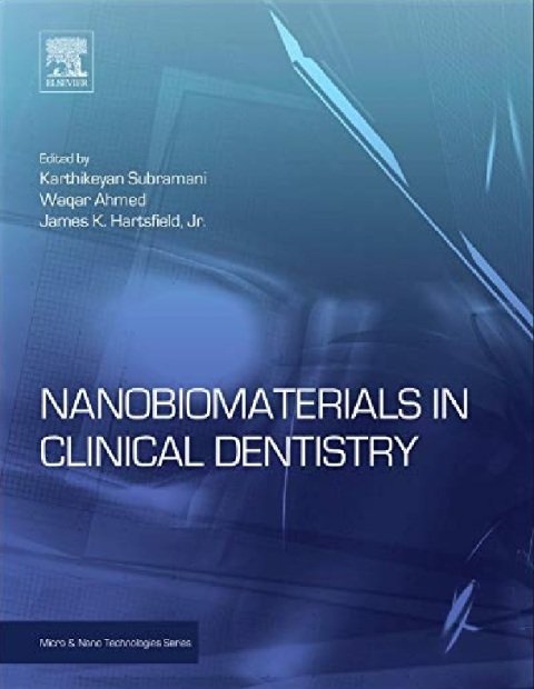 Nanobiomaterials in Clinical Dentistry (Micro and Nano Technologies).