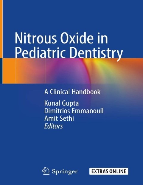Nitrous Oxide in Pediatric Dentistry A Clinical Handbook.
