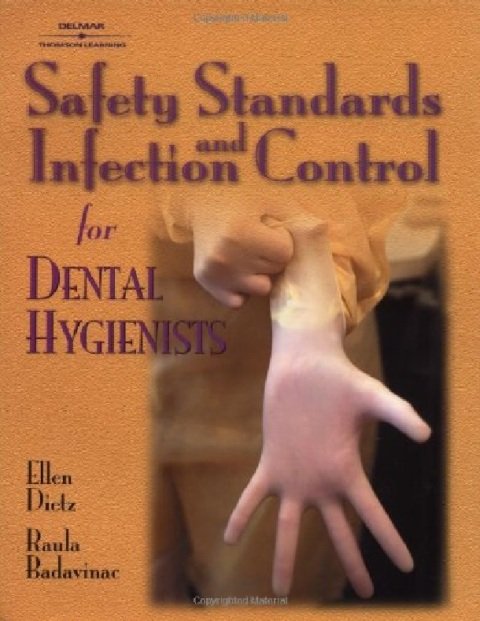 Safety Standards and Infection Control for Dental Hygienists.