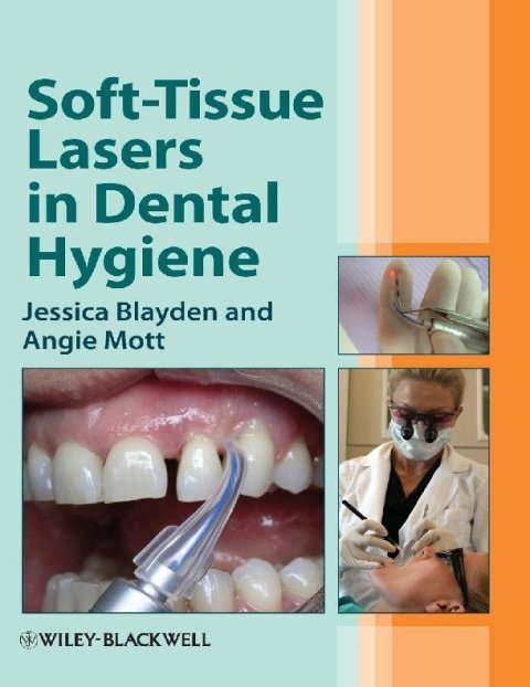 Soft-Tissue Lasers in Dental Hygiene.