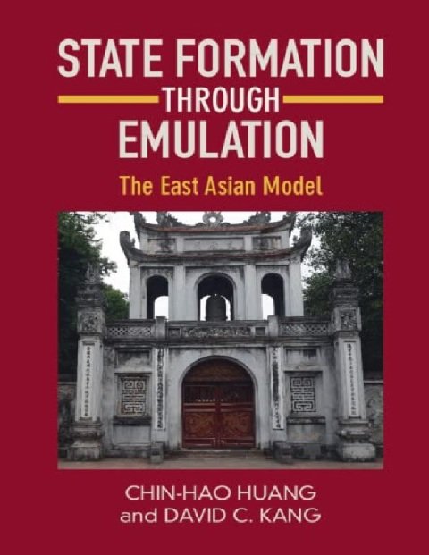 State Formation through Emulation The East Asian Mode.