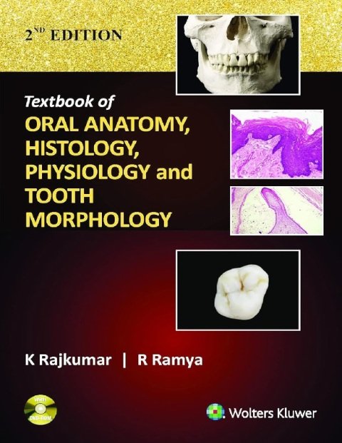 Textbook of Oral Anatomy, Physiology, Histology and Tooth Morphology 2e.