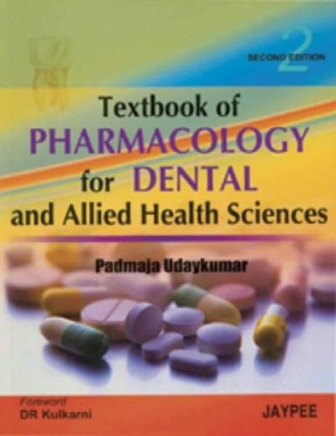 Textbook of Pharmacology for Dental and Allied Health Sciences.