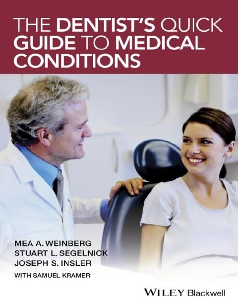 The Dentist's Quick Guide to Medical Conditions.