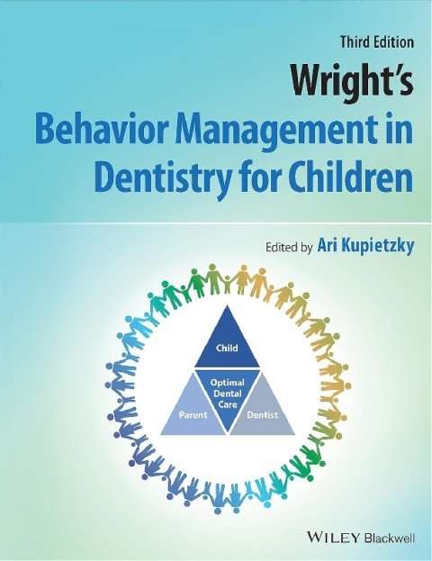 Wright's Behavior Management in Dentistry for Children.