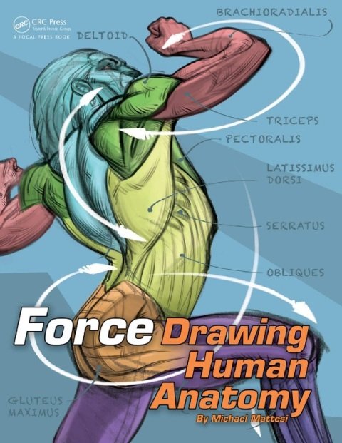 FORCE Drawing Human Anatomy (Force Drawing Series).