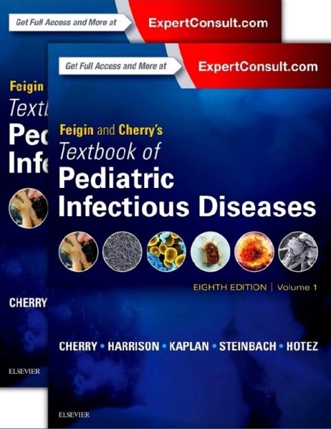Feigin and Cherry's Textbook of Pediatric Infectious Diseases 2-Volume Set.