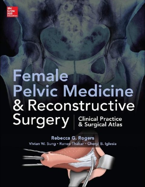 Female Pelvic Medicine and Reconstructive Surgery.