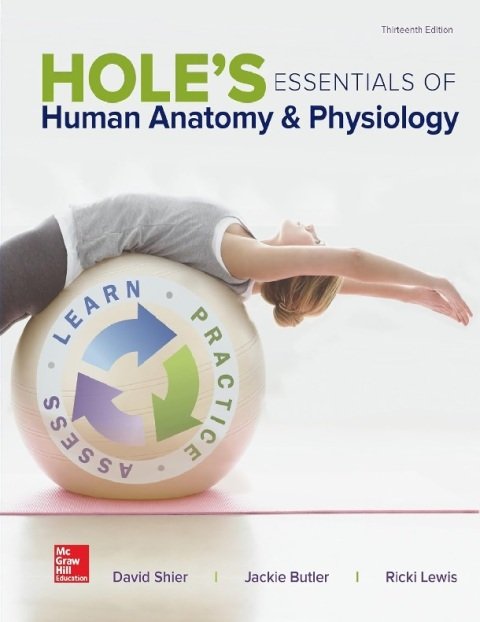 Hole's Essentials of Human Anatomy & Physiology.