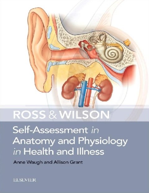 Ross & Wilson Self-Assessment in Anatomy and Physiology in Health and Illness.