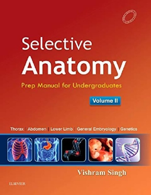 Selective Anatomy Vol 2 Preparatory manual for undergraduates.