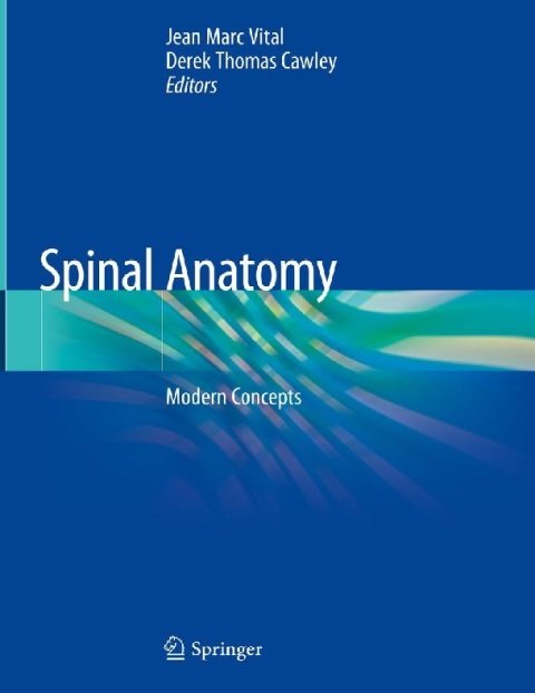 Spinal Anatomy Modern Concepts.