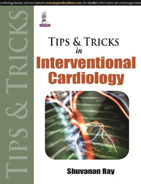 Tips and Tricks in Interventional Cardiology (Tips & Tricks).