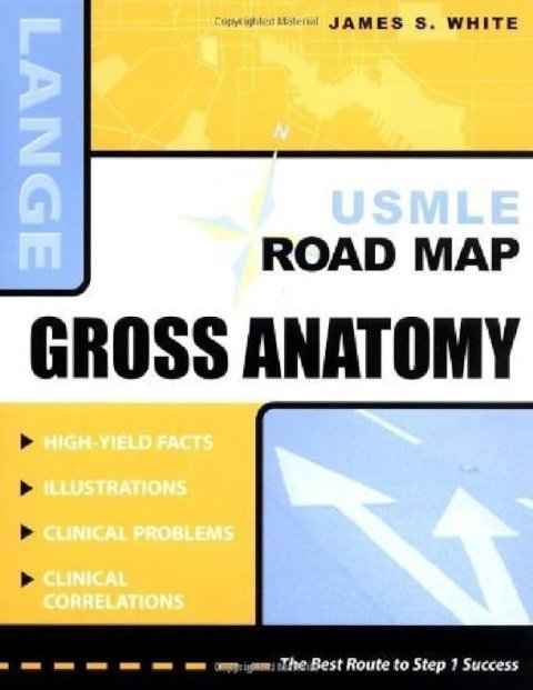 USMLE Road Map Gross Anatomy.