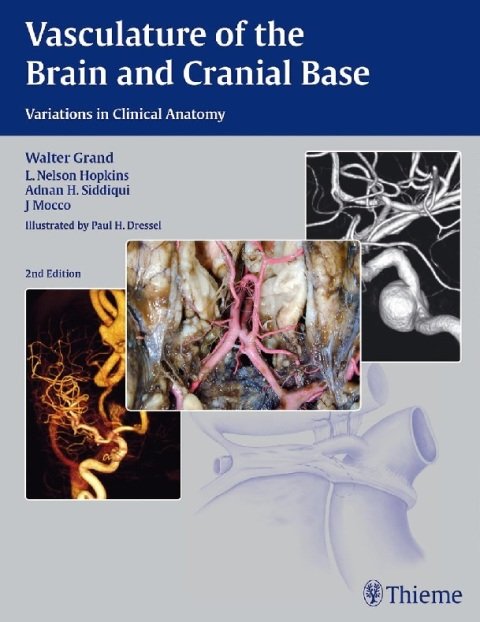 Vasculature of the Brain and Cranial Base.