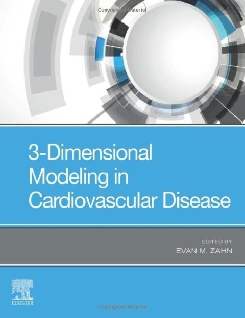 3-Dimensional Modeling in Cardiovascular Disease.