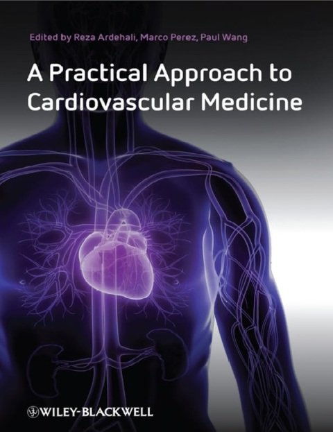 A Practical Approach to Cardiovascular Medicine.